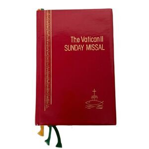 The Vatican II Sunday Missal St. Paul Editions 1975-1999 and onward A B C Cycles